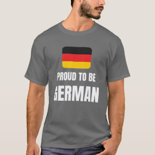 Proud to be German T-Shirt