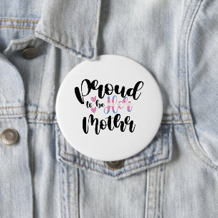 Proud To Be Her Mom LGBTQ Transgender Parent Trans 4 Inch Round Button