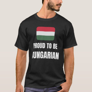 Proud to be Hungarian T-Shirt