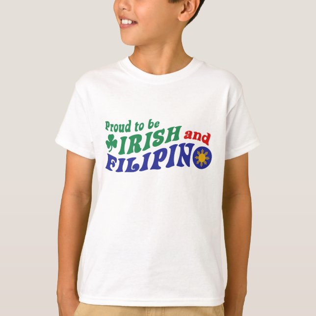 Proud to be Irish and Filipino T-Shirt (Front)