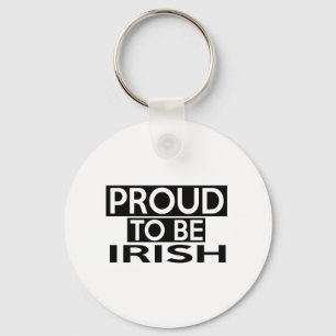 PROUD TO BE IRISH KEYCHAIN