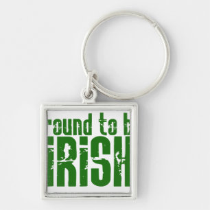 Proud to be Irish Keychain