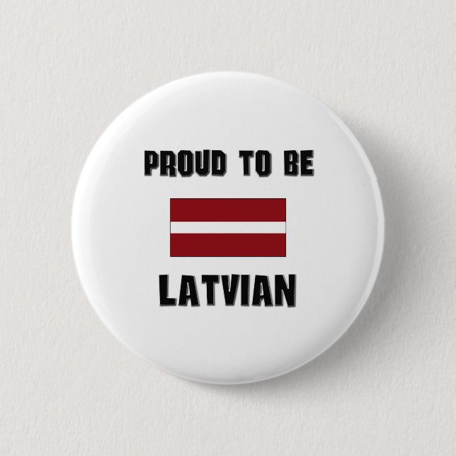Proud To Be LATVIAN 2 Inch Round Button (Front)