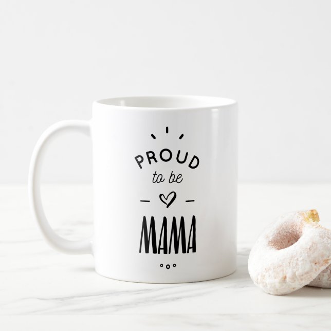 Proud to Be mama Coffee Mug (With Donut)