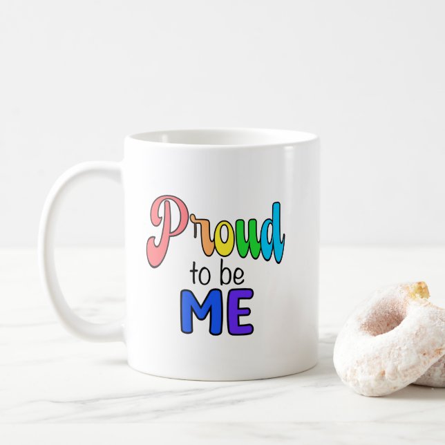 “Proud to be Me” Rainbow Text Coffee Mug (With Donut)