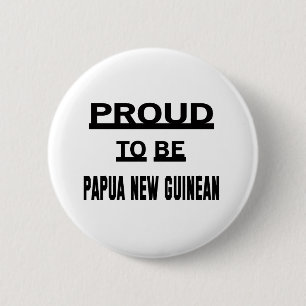 Proud to be Papua New Guinean 2 Inch Round Button