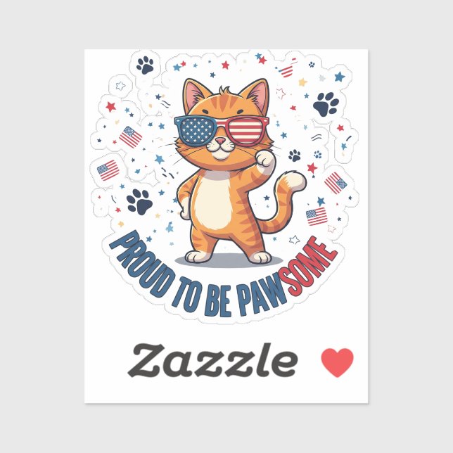Proud to Be Pawsome – Funny Patriotic Cat (Sheet)