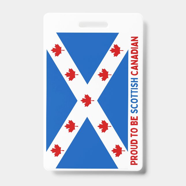 PROUD TO BE SCOTTISH CANADIAN! BADGE (Front)