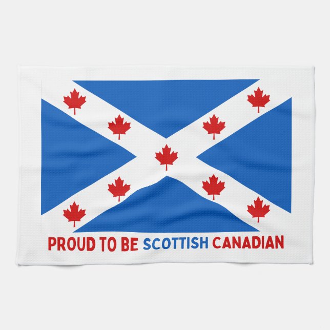 PROUD TO BE SCOTTISH CANADIAN! KITCHEN TOWEL (Horizontal)