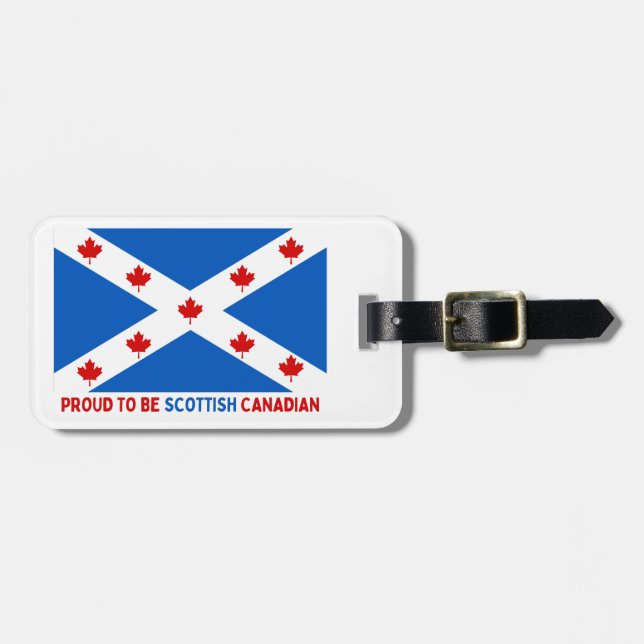 PROUD TO BE SCOTTISH CANADIAN! LUGGAGE TAG (Front Horizontal)