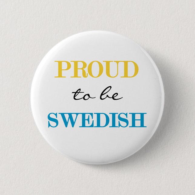 Proud To Be Swedish 2 Inch Round Button (Front)