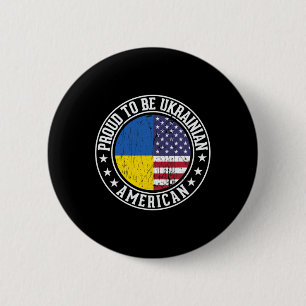 Proud To Be Ukrainian American Flag Colors Support 2 Inch Round Button