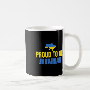 Proud To Be Ukrainian Shirt Ukraine Flag Coffee Mug