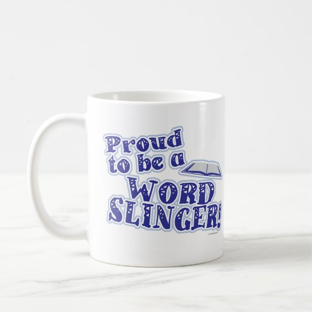 Proud To Be Word Slinger Author Saying Coffee Mug (Left)