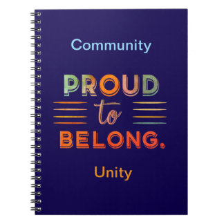Proud to Belong – Inspiring Statement Design -  Notebook