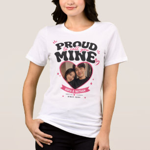 Proud to Call You Mine Custom Tri-Blend Shirt