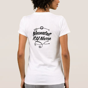 Proud To Care For - NICU RN design tshirt