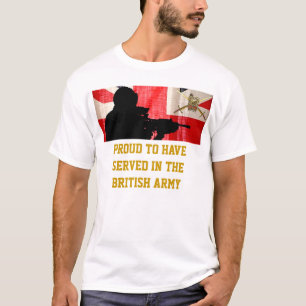 Proud To Have Served In The British Army Shirt