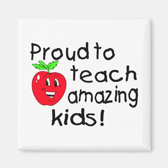 Proud To Teach Amazing Kids (Apple) Magnet (Front)