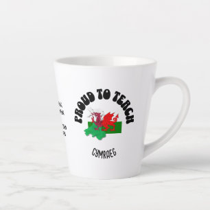 PROUD TO TEACH CYMRAEG Welsh Teacher Appreciation Latte Mug
