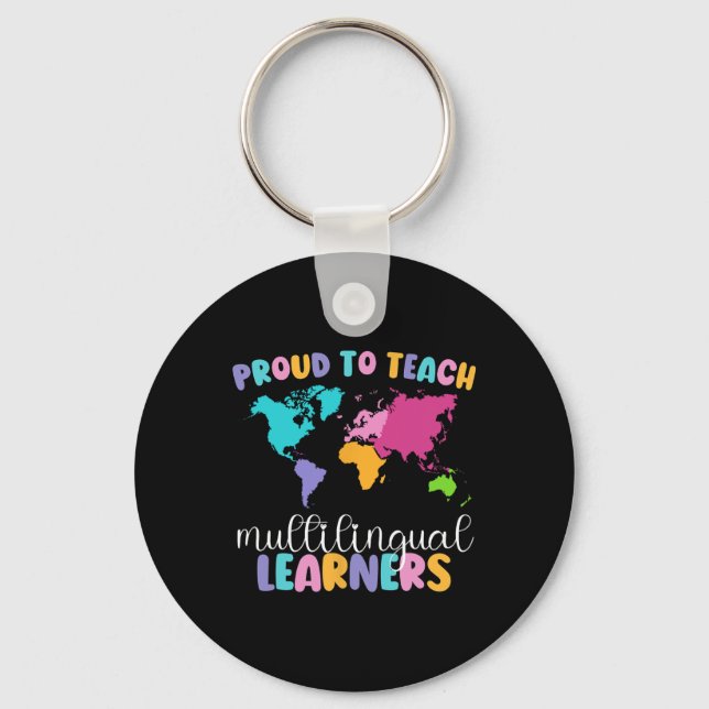 Proud To Teach Multilingual Learner Esl English Te Keychain (Front)