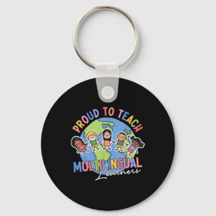 Proud To Teach Multilingual Learners Back To Schoo Keychain