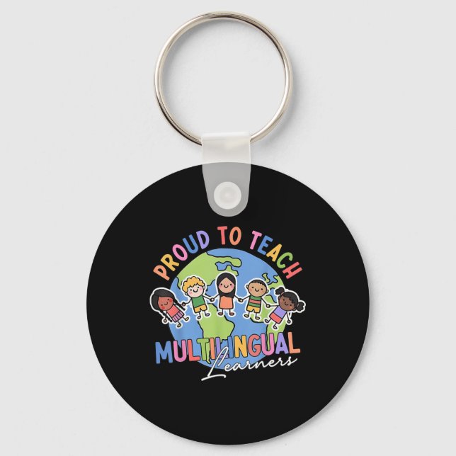 Proud To Teach Multilingual Learners Back To Schoo Keychain (Front)