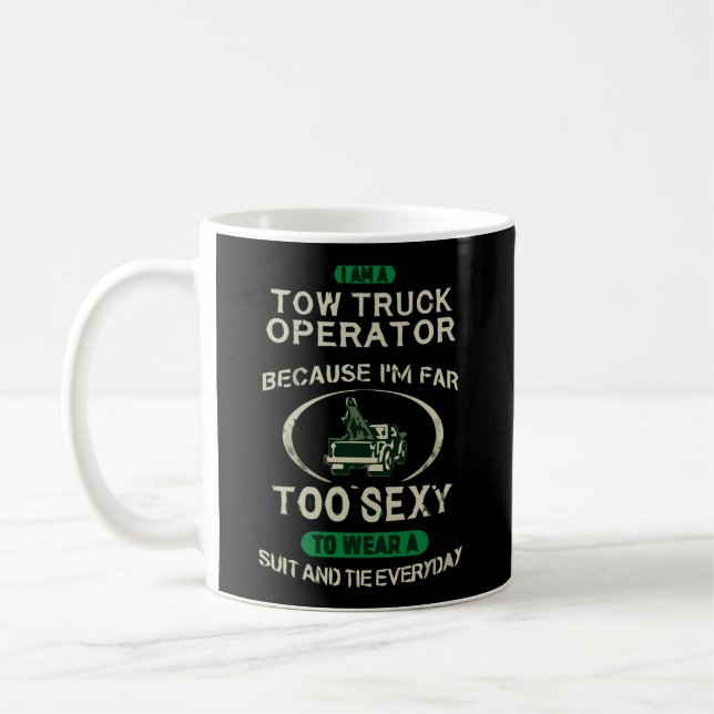 Proud Tow Truck Operator Coffee Mug (Left)