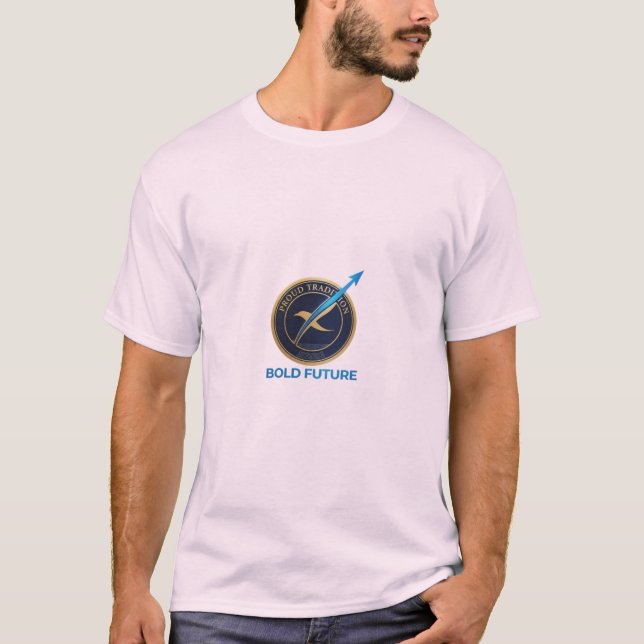 Proud Tradition, Bold Future T-Shirt (Front)