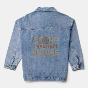 Proud Tradition Bold Future trending unisex tees Denim Jacket
