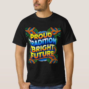 Proud Tradition Bright Future – Bold Text Design T-Shirt