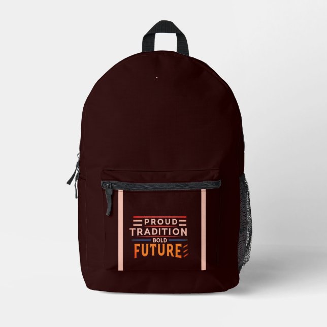 Proud Tradition Bright Future Printed Backpack (Front)