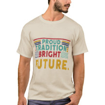 Proud Tradition Bright Future