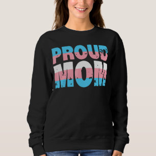 Proud Trans Mom Transgender Pride Flag Lgbt Mother Sweatshirt