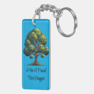 Proud Tree Hugger Acrylic Keychain