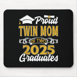 Proud Twin Mom Of Two 2025 Graduates Twins Graduat Mouse Pad