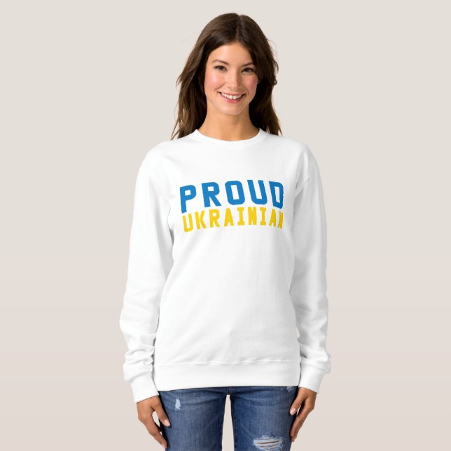 Proud Ukrainian Sweatshirt (Front Full)