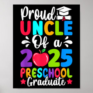 Proud Uncle Cl Of 2025 Preschool Prek Graduate Gra Poster