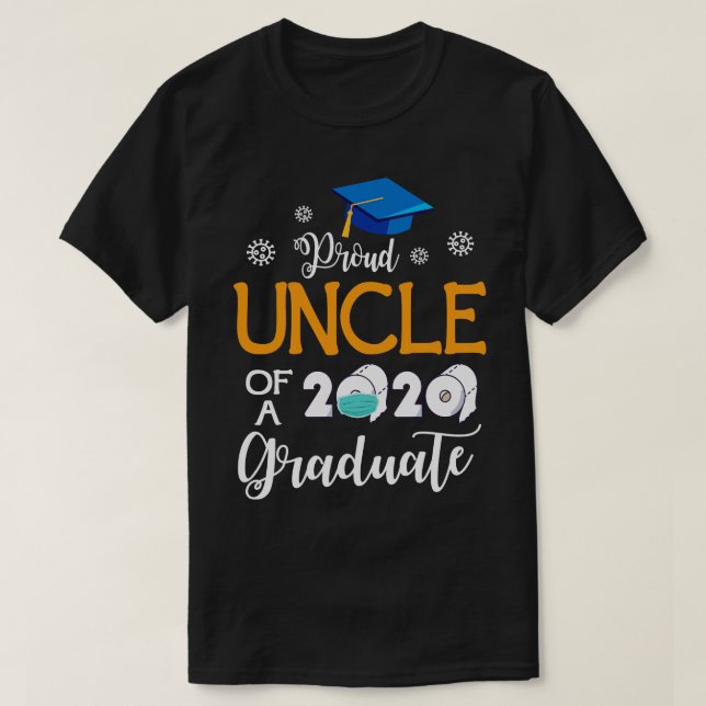Proud Uncle Of A 2020 Graduate Senior With Face Ma T-Shirt (Design Front)