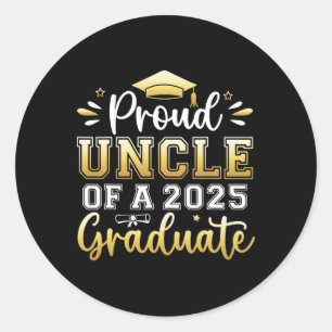 Proud Uncle Of A 2025 Graduate Senior Graduation M Classic Round Sticker
