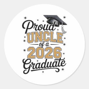 Proud Uncle Of A 2026 Graduate Gold Graduation Classic Round Sticker