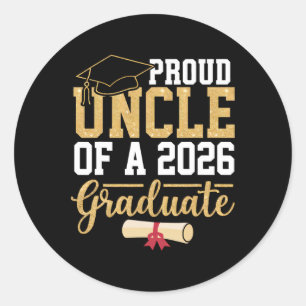 Proud Uncle Of A 2026 Graduate Senior Cl Of 2026 G Classic Round Sticker