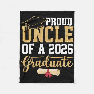 Proud Uncle Of A 2026 Graduate Senior Cl Of 2026 G Fleece Blanket