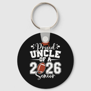 Proud Uncle Of A 2026 Senior Footll Graduation Fam Keychain