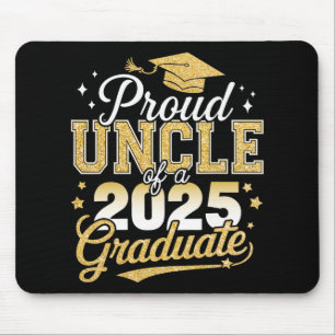 Proud Uncle Of A Cl Of 2025 Graduate Senior Gradua Mouse Pad
