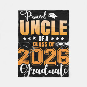 Proud Uncle Of A Cl Of 2026 Graduate Senior 26 Fleece Blanket
