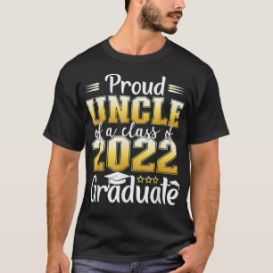 Proud Uncle of a Class of 2022 Graduate Senior 22  T-Shirt