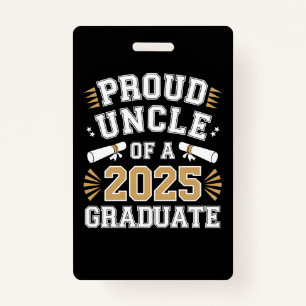 Proud Uncle Of A Class Of 2025 Graduate Graduation Badge