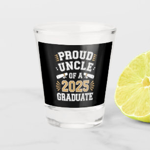 Proud Uncle Of A Class Of 2025 Graduate Graduation Shot Glass