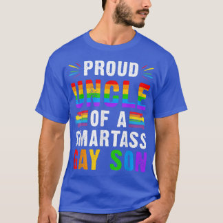 Proud Uncle Of a Smartass Gay Son LGBT Ally Gay Pr T-Shirt